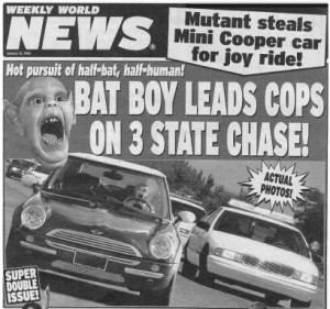 How different is Bat Boy from running stories about Donald Trump's presidential "campaigns?"